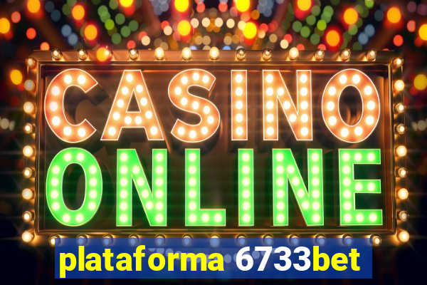 plataforma 6733bet